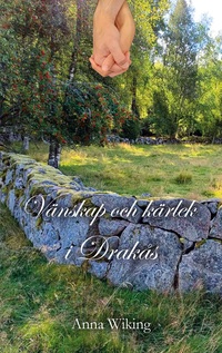 Vorderes Coverbild Vänskap och kärlek i Drakås