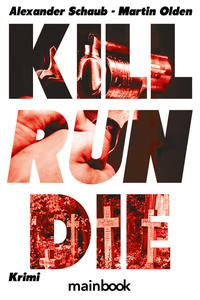 Vorderes Coverbild Kill Run Die