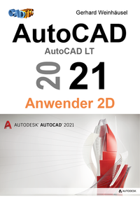 Vorderes Coverbild AutoCAD 2021 Anwender 2D