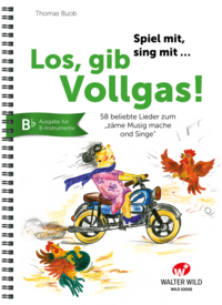 Vorderes Coverbild Los, gib Vollgas! – B-Instrumente