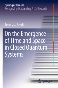 Vorderes Coverbild On the Emergence of Time and Space in Closed Quantum Systems