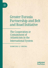 Vorderes Coverbild Greater Eurasia Partnership and Belt and Road Initiative