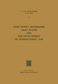Vorderes Coverbild Some Newly Established Asian States and the Development of International Law
