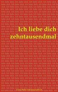 Vorderes Coverbild Ich liebe dich zehntausendmal