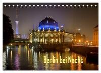 Vorderes Coverbild Berlin bei Nacht (Tischkalender 2025 DIN A5 quer), CALVENDO Monatskalender