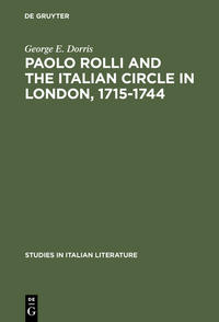 Vorderes Coverbild Paolo Rolli and the Italian Circle in London, 1715–1744