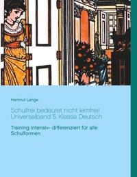 Vorderes Coverbild Schulfrei bedeutet nicht lernfrei! Universalband 5. Klasse Deutsch