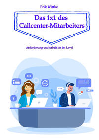 Vorderes Coverbild Das 1x1 des Callcenter-Mitarbeiters