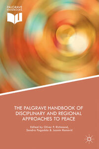 Vorderes Coverbild The Palgrave Handbook of Disciplinary and Regional Approaches to Peace