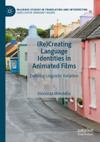Vorderes Coverbild (Re)Creating Language Identities in Animated Films