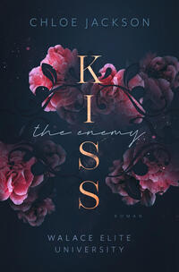 Vorderes Coverbild Kiss the Enemy