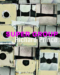 Vorderes Coverbild Richard Prince: Super Group