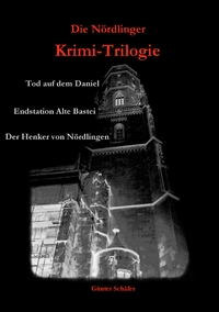 Vorderes Coverbild Die Nördlinger Krimi-Trilogie