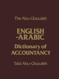 Vorderes Coverbild The Abu-Ghazaleh English-Arabic Dictionary of Accountancy