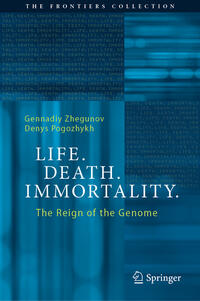 Vorderes Coverbild Life. Death. Immortality.