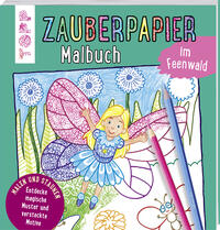 Vorderes Coverbild Zauberpapier Malbuch im Feenwald