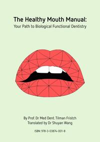 Vorderes Coverbild The Healthy Mouth Manual