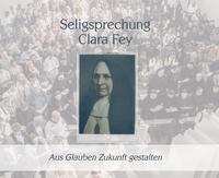 Vorderes Coverbild Seligsprechnung Clara Fey