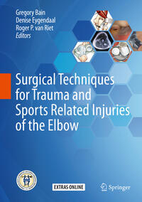 Vorderes Coverbild Surgical Techniques for Trauma and Sports Related Injuries of the Elbow