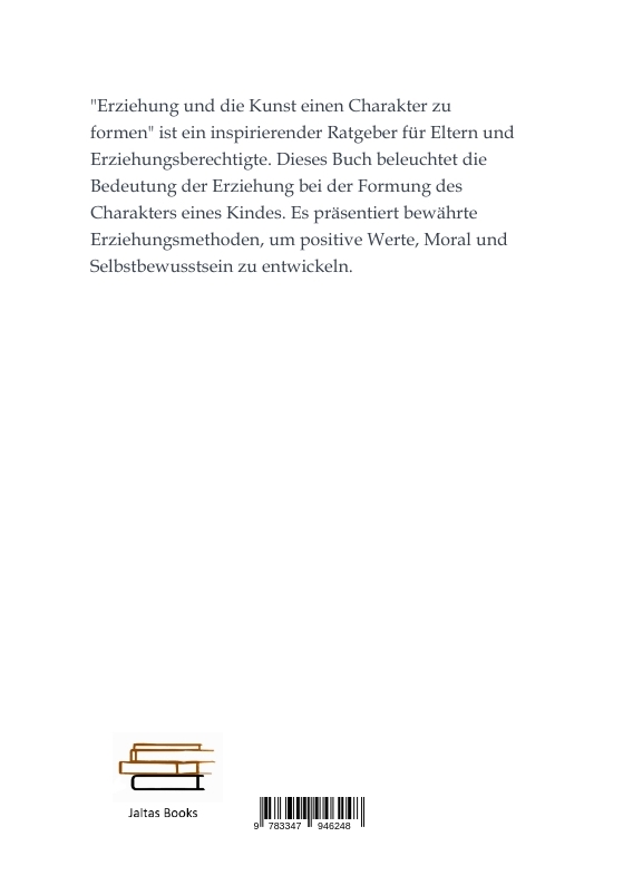 Rückseitencover Erziehung und die Kunst einen Charakter zu formen