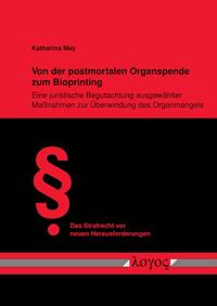 Vorderes Coverbild Von der postmortalen Organspende zum Bioprinting