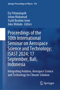 Vorderes Coverbild Proceedings of the 10th International Seminar on Aerospace Science and Technology; ISAST 2024; 17 September, Bali, Indonesia