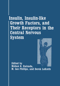 Vorderes Coverbild Insulin, Insulin-like Growth Factors, and Their Receptors in the Central Nervous System