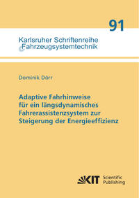 Vorderes Coverbild Adaptive Fahrhinweise für ein längsdynamisches Fahrerassistenzsystem zur Steigerung der Energieeffizienz
