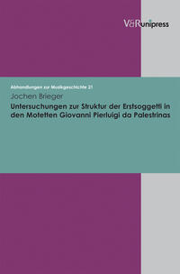 Vorderes Coverbild Untersuchungen zur Struktur der Erstsoggetti in den Motetten Giovanni Pierluigi da Palestrinas