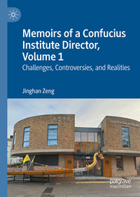 Vorderes Coverbild Memoirs of a Confucius Institute Director, Volume 1