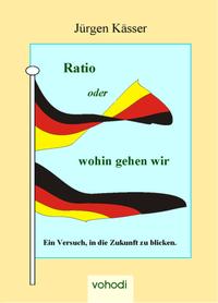 Vorderes Coverbild Ratio oder wohin gehen wir