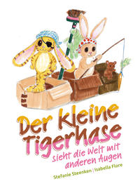 Vorderes Coverbild Der kleine Tigerhase sieht die Welt mit anderen Augen