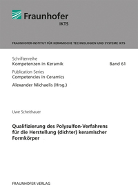 Vorderes Coverbild Qualifizierung des Polysulfon-Verfahrens für die Herstellung (dichter) keramischer Formkörper