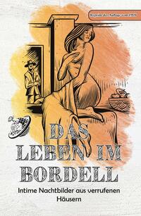 Vorderes Coverbild Das Leben im Bordell