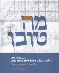 Vorderes Coverbild "Ma Tovu…". "Wie schön sind deine Zelte, Jakob…"