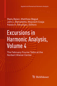 Vorderes Coverbild Excursions in Harmonic Analysis, Volume 4