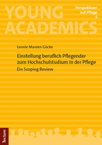 Vorderes Coverbild Einstellung beruflich Pflegender zum Hochschulstudium in der Pflege