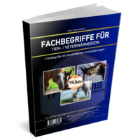 Vorderes Coverbild Fachbegriffe für die&nbsp;Tier-/Veterinärmedizin (Buch/Printversion)