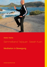 Vorderes Coverbild Sammelband Taijiquan Sawah Kuen