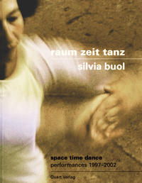 Vorderes Coverbild Raum Zeit Tanz - Silvia Buol