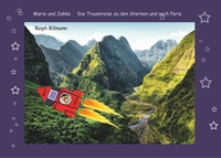 Vorderes Coverbild Die Traumreise zu den Sternen und nach Paris