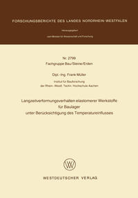 Vorderes Coverbild Langzeitverformungsverhalten elastomerer Werkstoffe für Baulager unter Berücksichtigung des Temperatureinflusses
