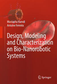 Vorderes Coverbild Design, Modeling and Characterization of Bio-Nanorobotic Systems