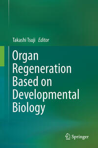Vorderes Coverbild Organ Regeneration Based on Developmental Biology
