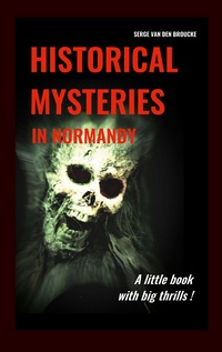 Vorderes Coverbild Historical mysteries in Normandy