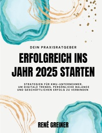 Vorderes Coverbild Erfolgreich ins Jahr 2025 starten