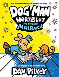 Vorderes Coverbild Dog Man Herzblut : Das offizielle Malbuch