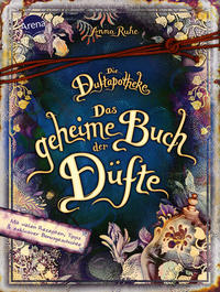 Vorderes Coverbild Die Duftapotheke. Das geheime Buch der Düfte