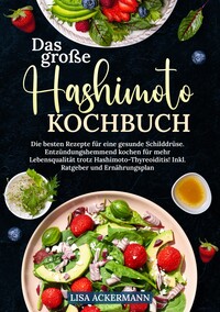 Vorderes Coverbild Das große Hashimoto Kochbuch