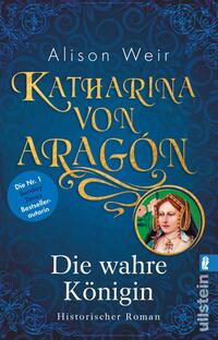 Vorderes Coverbild Katharina von Aragón (Die Tudor-Königinnen 1)